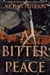 Bitter Peace, A | Peterson, Michael | First Edition Book