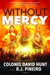 Without Mercy by R.J. Pineiro and Colonel David Hunt | Signed First Edition Book