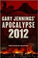 Apocalypse 2012 | Podrug, Junius & Gleason, Robert (as Jennings, Gary) | Double-Signed 1st Edition