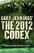 2012 Codex, The | Podrug, Junius & Gleason, Robert (as Jennings, Gary) | Double-Signed 1st Edition