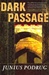 Dark Passage | Podrug, Junius | Signed First Edition Book