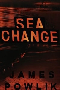 Sea Change | Powlik, James | First Edition Book