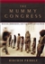 Pringle, Heather | Mummy Congress, The | Unsigned First Edition Copy