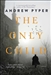 Pyper, Andrew | Only Child, The | Signed First Edition Copy