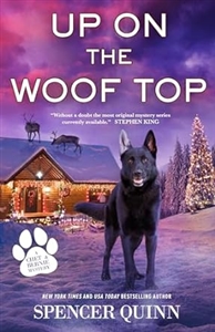 Quinn, Spencer (Abrahams, Peter) | Up on the Woof Top | Signed First Edition Copy