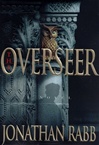 Overseer, The | Rabb, Jonathan | First Edition Book