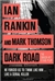 Dark Road | Rankin, Ian & Thompson, Mark | Signed First Edition Book