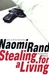 Stealing for a Living | Rand, Naomi | Signed First Edition Book