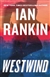 Rankin, Ian | Westwind | Signed First Edition (thus) Copy