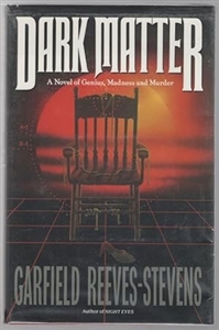 Reeves-Stevens,  Garfield | Dark Matter | First Edition Book