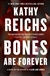 Reichs, Kathy | Bones are Forever | Signed First Edition Book