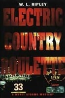 Electric Country Roulette | Ripley, W.L. | First Edition Book