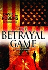 Robbins, David L. | Betrayal Game, The | First Edition Book