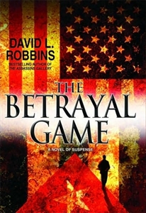 Robbins, David L. | Betrayal Game, The | First Edition Book