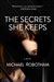 Robotham, Michael | Secrets She Keeps, The | Signed First Edition Copy