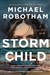 Robotham, Michael | Storm Child | Signed First Edition Copy