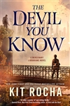 Rocha, Kit | Devil You Know, The | Signed First Edition Book