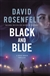 Rosenfelt, David | Black and Blue | Signed First Edition Copy