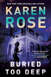 Rose, Karen | Buried Too Deep | Signed First Edition Copy