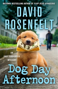 Rosenfelt, David | Dog Day Afternoon | Signed First Edition Copy