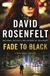 Rosenfelt, David | Fade to Black | Signed First Edition Copy