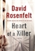 Heart of a Killer | Rosenfelt, David | Signed First Edition Book