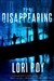 Roy, Lori | Disappearing, The | Signed First Edition Copy