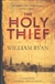 Holy Thief, The | Ryan, William | Signed First Edition UK Book