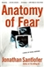 Santlofer, Jonathan | Anatomy of Fear | Signed First Edition Copy