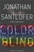 Color Blind | Santlofer, Jonathan | Signed First Edition Book