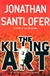 Santlofer, Jonathan | Killing Art | Signed First Edition Copy