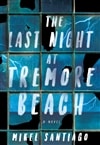 Last Night at Tremore Beach, The | Santiago, Mikel | Signed First Edition Book