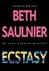 Ecstasy | Saulnier, Beth | Signed First Edition Book