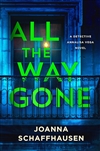 Schaffhausen, Joanna | All the Way Gone | Signed First Edition Copy