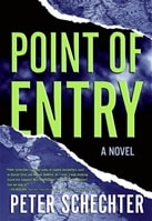 Point of Entry | Schechter, Peter | Signed First Edition Book