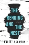 Rending and the Nest, The | Schwehn, Kaethe | Signed First Edition Book