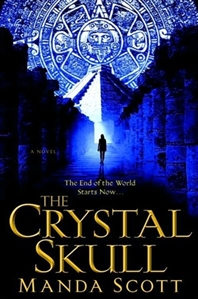 Scott, Manda | Crystal Skull, The | First Edition Book