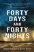 Scott, Justin & Edwards, Amber | Forty Days and Forty Nights | Double-Signed First Edition Trade Paper Book