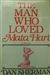 Sherman, Dan | Man Who Loved Mata Hari, The | Unsigned First Edition Copy