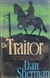 Sherman, Dan | Traitor, The | Unsigned First Edition Copy