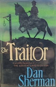 Sherman, Dan | Traitor, The | First Edition Book