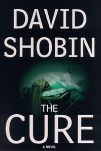 Cure, The | Shobin, David | First Edition Book