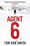 Agent 6 | Smith, Tom Rob | Signed First Edition UK Book