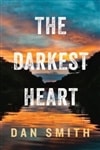 Darkest Heart, The | Smith, Dan | Signed First Edition Book