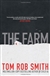 Farm, The | Smith, Tom Rob | Signed First Edition UK Book