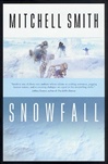 Snowfall | Smith, Mitchell | Signed First Edition Book