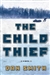 Smith, Dan | Child Thief, The | Signed First Edition Copy