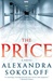 Sokoloff, Alexandra | Price, The | Signed First Edition Copy