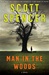 Spencer, Scott | Man in the Woods | Signed First Edition Copy