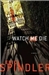 Spindler, Erica | Watch Me Die | Signed First Edition Copy